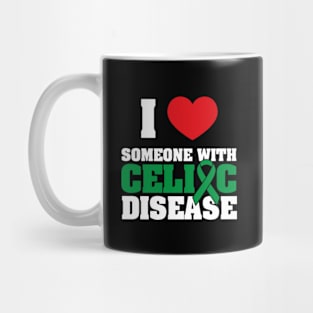 I Love Someone with Celiac Disease Mug